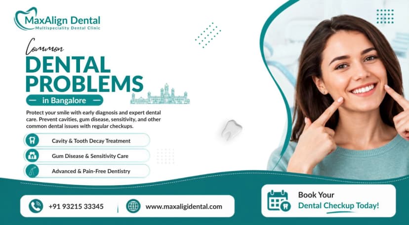 Common Dental Problems in Bangalore and How to Prevent Them